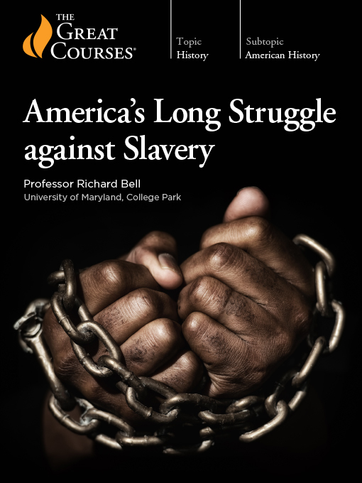 Title details for America's Long Struggle Against Slavery by Richard Bell - Available